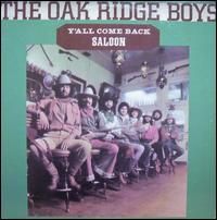 The Oak Ridge Boys - Y'All Come Back Saloon